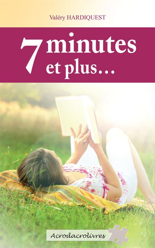 ebook cover of 7 minutes et plus..., by Valéry Hardiquest