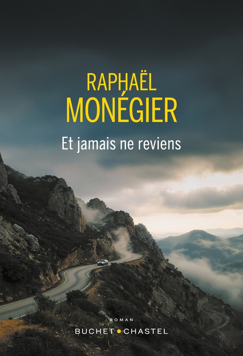 Couverture ebook de Et jamais ne reviens, de Raphaël Monégier