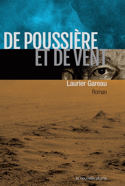 Couverture ebook de De poussière et de vent, de Laurier Gareau