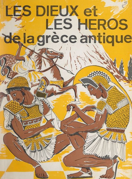 Couverture ebook de Les dieux et les héros de la Grèce antique, de Felix Peccard