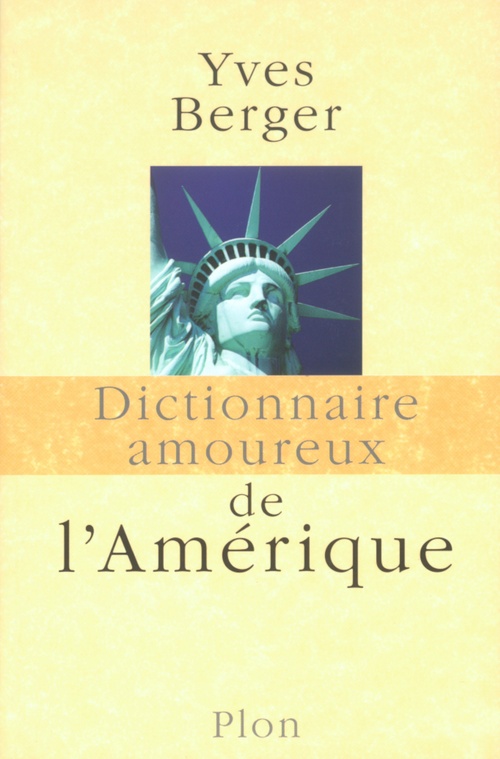ebook cover of Dictionnaire Amoureux de l'Amérique, by Yves Berger