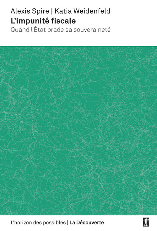 ebook cover of L'impunité fiscale, by Alexis Spire, Katia Weidenfeld