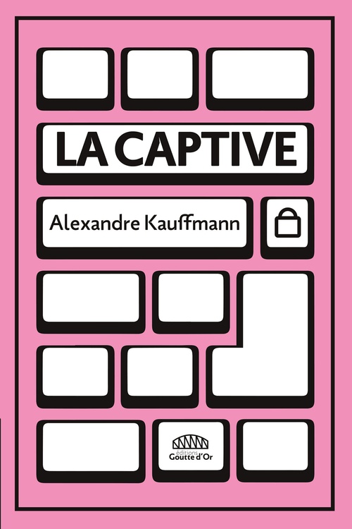 Couverture ebook de La Captive, de Alexandre KAUFFMANN