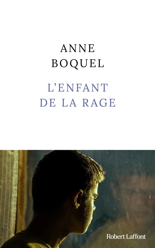 Couverture ebook de L'enfant de la rage - Rentrée littéraire janvier 2024, de Anne BOQUEL