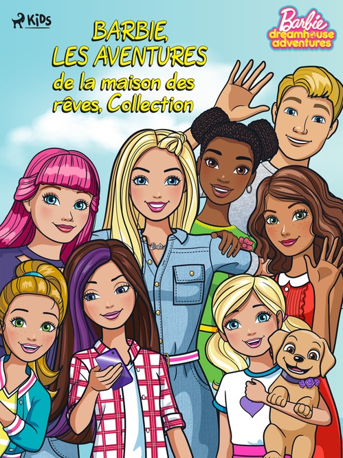 ebook cover of Barbie, Les Aventures de la maison des rêves, Collection, by Mattel