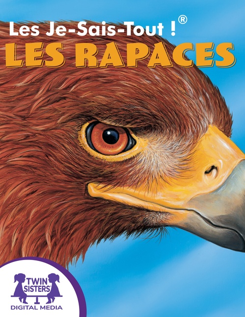 ebook cover of Les Je-Sais-Tout !® Les Rapaces, by Bendix Anderson
