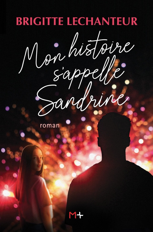 Couverture ebook de Mon histoire s'appelle Sandrine, de Brigitte Lechanteur