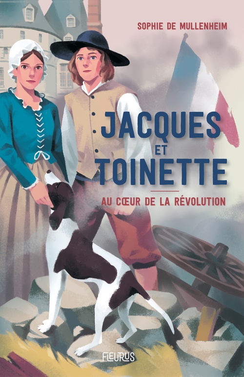 ebook cover of Jacques et Toinette. Au coeur de la Révolution, by Sophie De Mullenheim