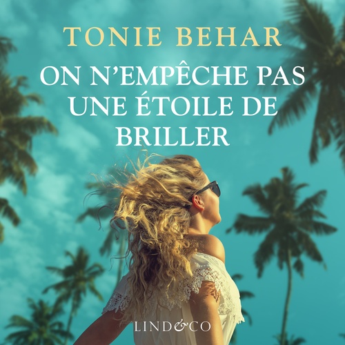 Couverture audiobook de On n'empêche pas une étoile de briller, de Tonie Behar