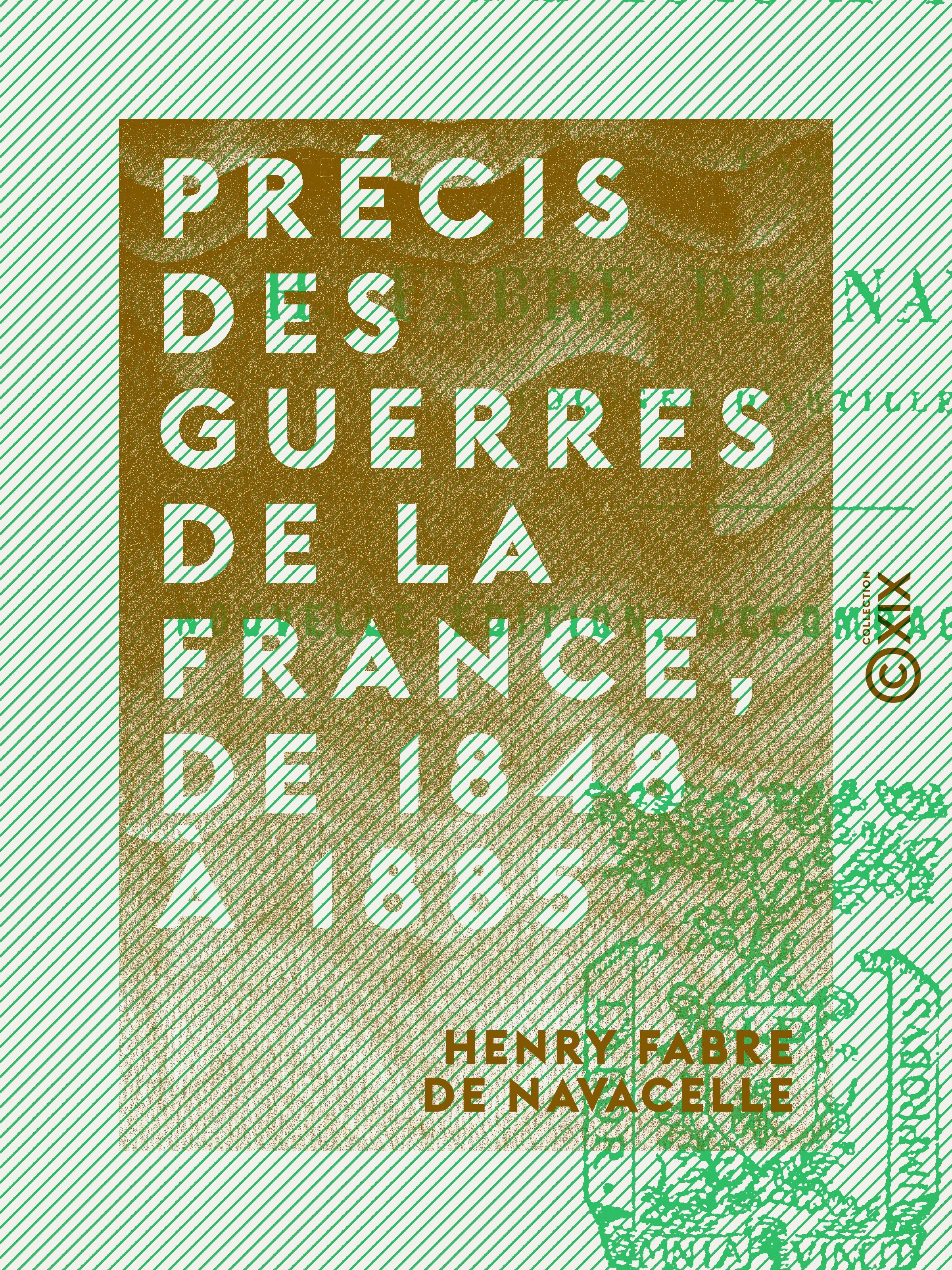 Couverture ebook de Précis des guerres de la France, de 1848 à 1885, de Henry Fabre De Navacelle