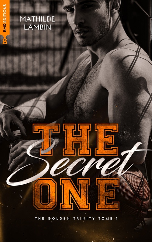 Couverture ebook de The Golden Trinity, Tome 1 : The Secret one, de Mathilde Lambin