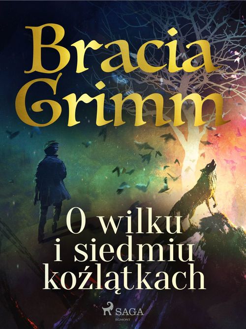 ebook cover of O wilku i siedmiu ko´zlatkach, by Bracia Grimm