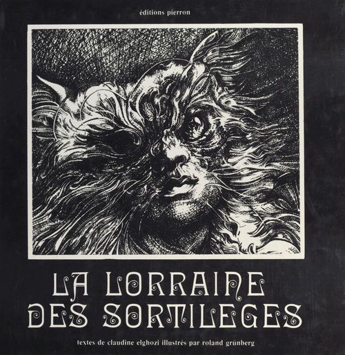 Couverture ebook de La Lorraine des sortilèges, de Claudine Elghozi