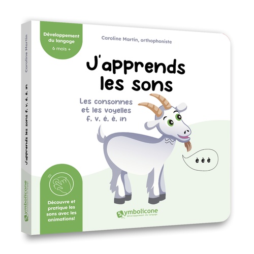 Couverture ebook de J´apprends les sons : Les consonnes et les voyelles f, v, é, è, in (chèvre), de Caroline Martin
