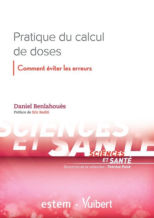 Couverture ebook de Pratique du calcul de doses : Comment éviter les erreurs, de Daniel Benlahouès