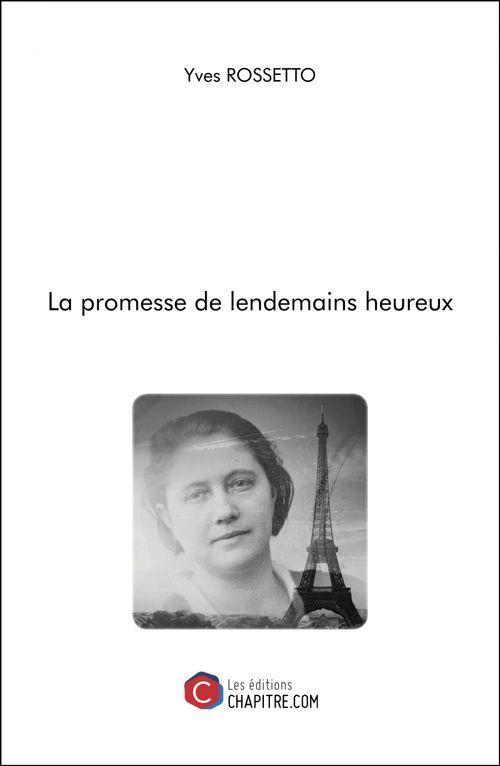ebook cover of La promesse de lendemains heureux, by Yves Rossetto