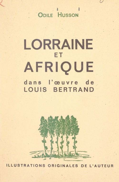 Couverture ebook de Lorraine et Afrique dans l'oeuvre de Louis Bertrand, de Odile Husson