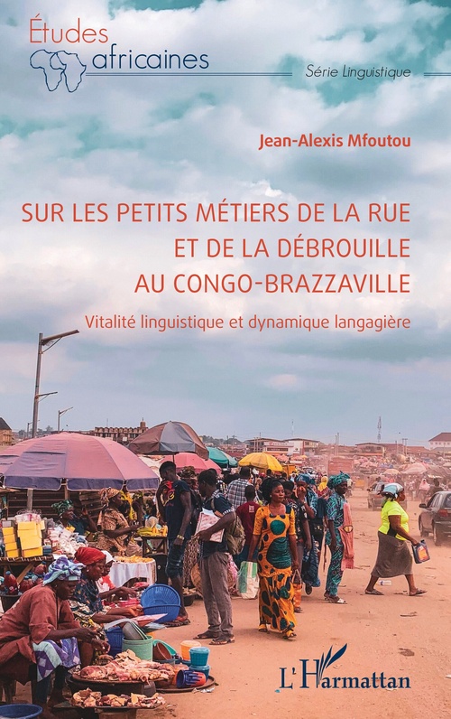 Couverture ebook de Sur les petits métiers de la rue et de la débrouille au Congo-Brazzaville, de Jean-Alexis Mfoutou