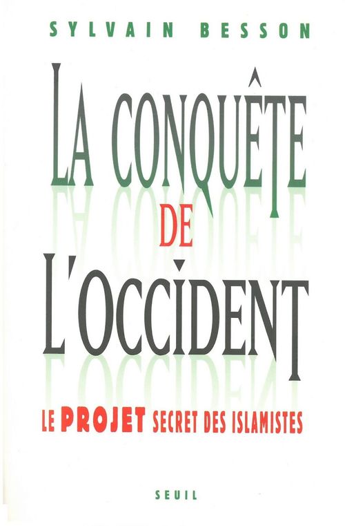 ebook cover of La conquête de l'Occident - Le projet secret des islamistes, by Sylvain Besson