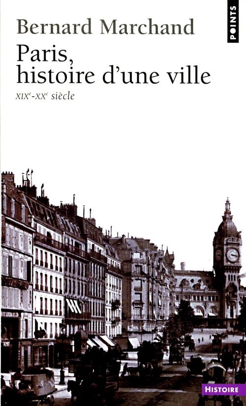 ebook cover of Paris, histoire d'une ville (XIXe-XXe siècle), by Marchand Bernard
