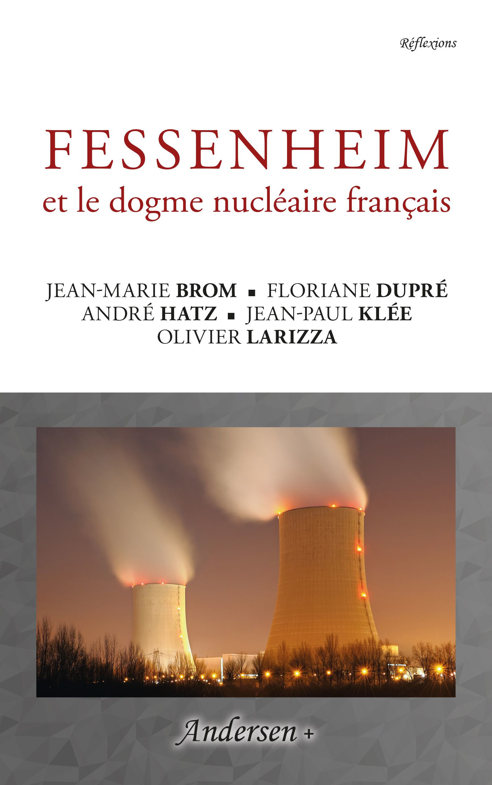 ebook cover of Fessenheim et le dogme nucléaire français, by Jean-Marie Brom, Floriane Dupre, Andre Hatz, Jean-paul Klée, Olivier Larizza