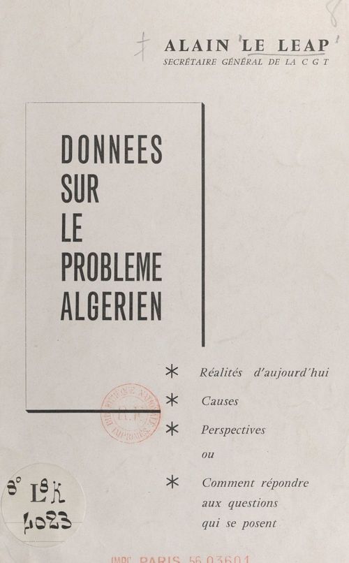 Couverture ebook de Données sur le problème algérien : réalités d'aujourd'hui, causes, perspectives, de Alain Le Leap