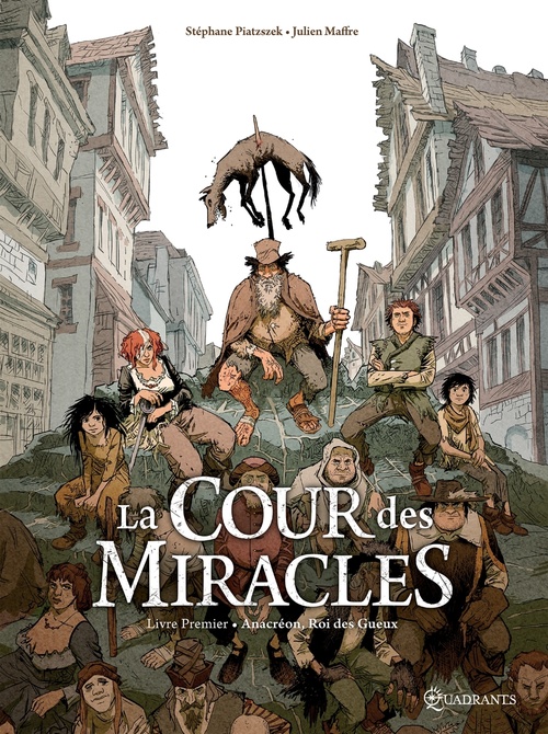 ebook cover of La Cour des miracles T01 - Anacréon, Roi des gueux, by Stephane Piatzszek