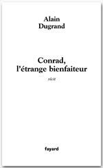 Couverture ebook de Conrad, l'étrange bienfaiteur, de Alain Dugrand