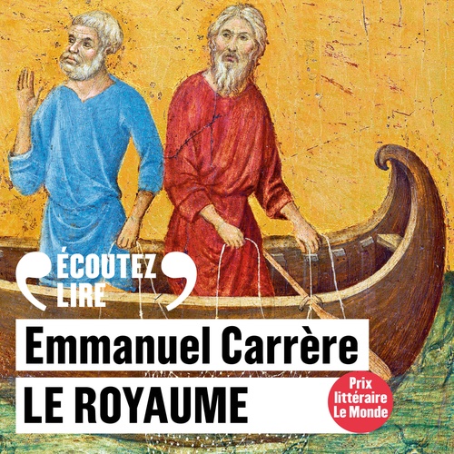 audiobook cover of Le Royaume, by Emmanuel Carrère