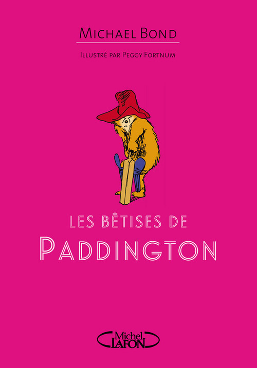ebook cover of Les bêtises de Paddington, by Michael Bond, Peggy Fortnum