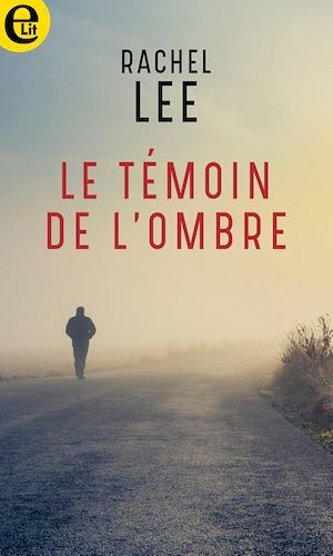 Couverture ebook de Le témoin de l'ombre, de Rachel Lee