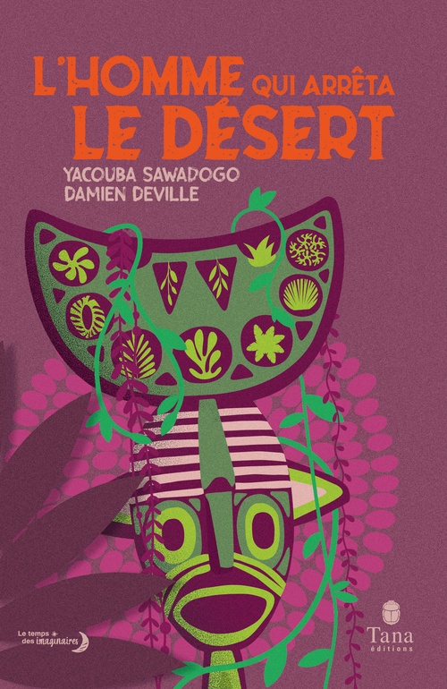 Couverture ebook de L'homme qui arrêta le désert, de Damien Deville, Yacouba Sawadogo