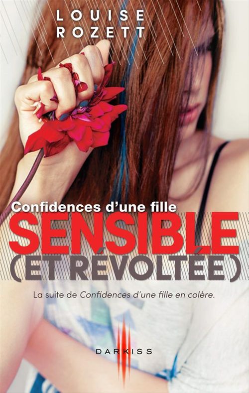 Couverture ebook de Confidences d'une fille sensible (et révoltée), de Louise Rozett