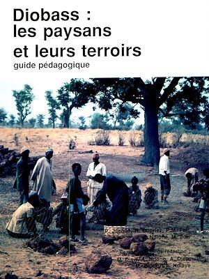 Couverture ebook de Diobass : les paysans et leurs terroirs, de Hugues Dupriez, Josephine Ndione, Pape Maissa Fall, Pierre Jacolin