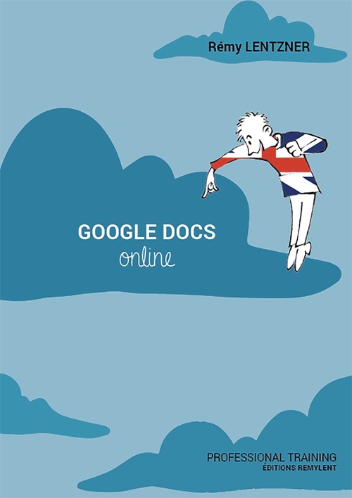 ebook cover of GOOGLE DOCS, by Rémy Lentzner