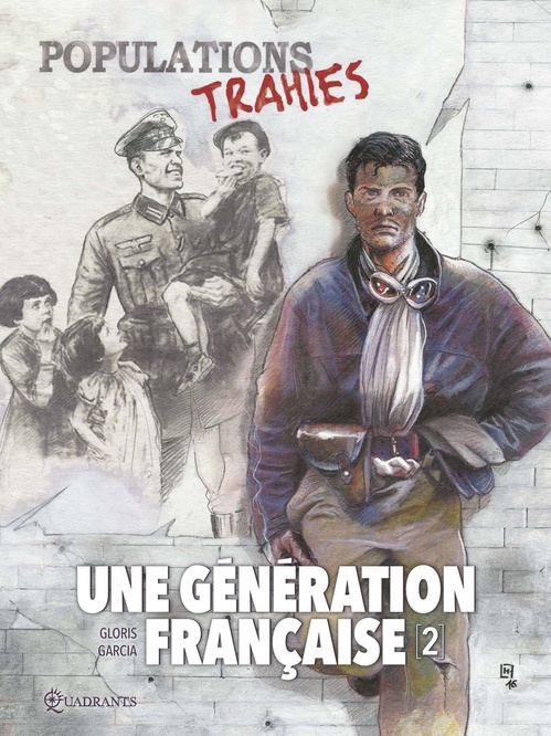 Couverture ebook de Une génération française T02 - Populations trahies !, de Thierry Gloris