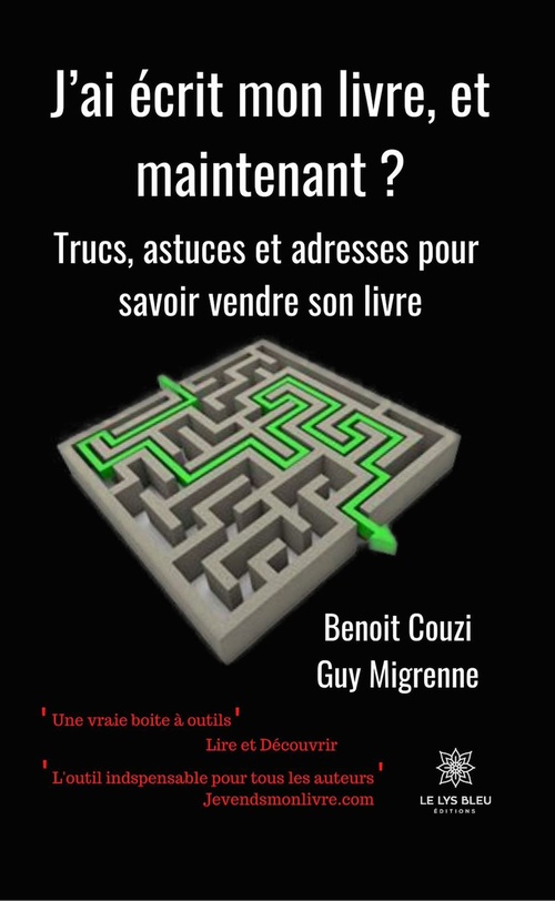 Couverture ebook de J'ai écrit mon livre, et maintenant??, de Benoît Couzi, Guy Migrenne