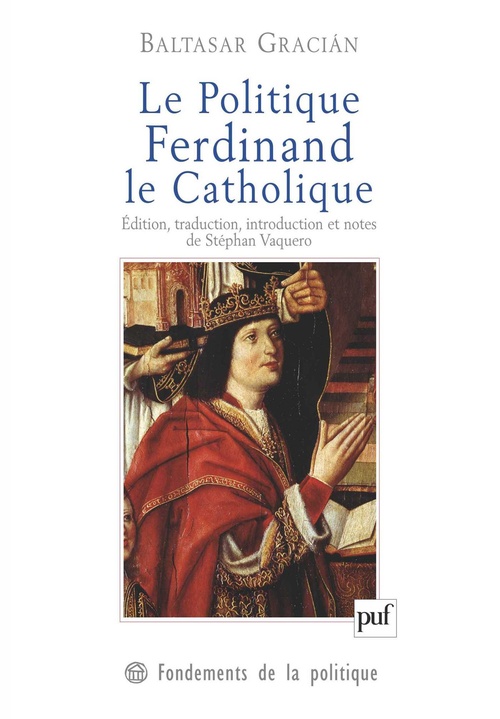 Couverture ebook de Le Politique. Ferdinand le Catholique, de Baltasar Gracian