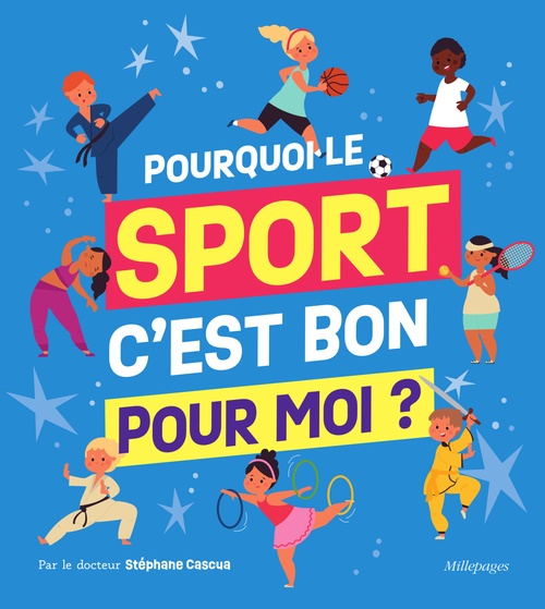 Couverture ebook de Pourquoi le sport, c'est bon pour moi ?, de Stéphane Cascua