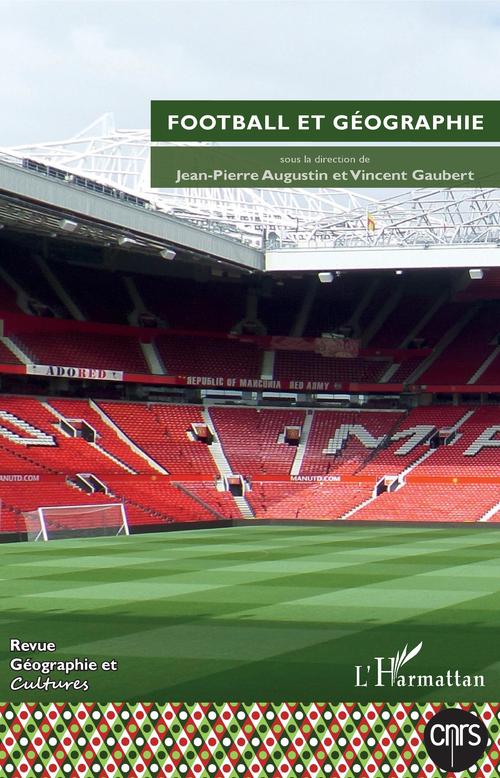 Couverture ebook de Football et géographie, de Revue Geographie Et Cultures