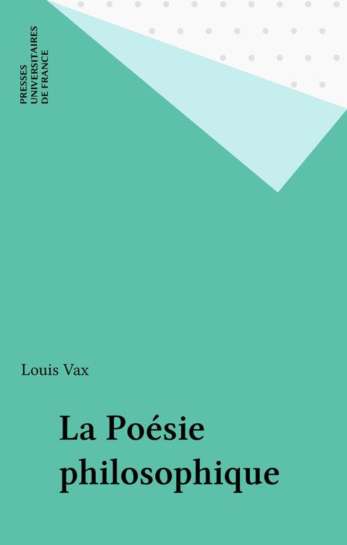 Couverture ebook de La Poésie philosophique, de Louis Vax