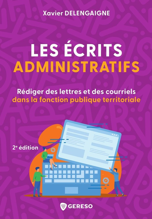 ebook cover of Les écrits administratifs, by Xavier Delengaigne
