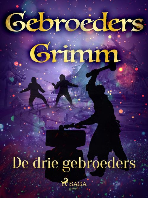 ebook cover of De drie gebroeders, by De Gebroeders Grimm
