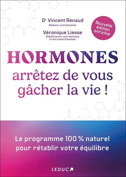 Couverture ebook de Hormones : arrêtez de vous gâcher la vie !, de Véronique Liesse, Vincent Renaud