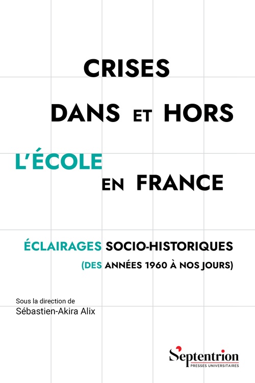 Couverture ebook de Crises dans et hors l´école en France, de