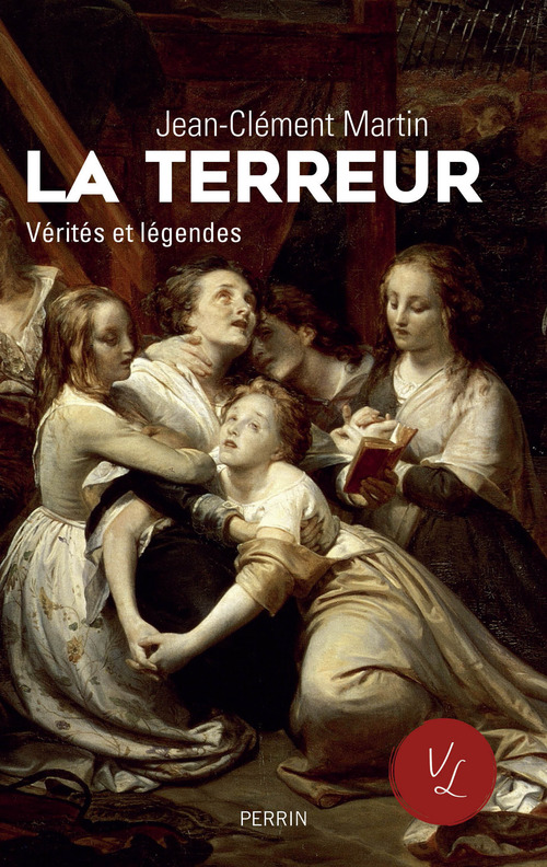 ebook cover of La terreur - Vérités et légendes, by Jean-Clément Martin
