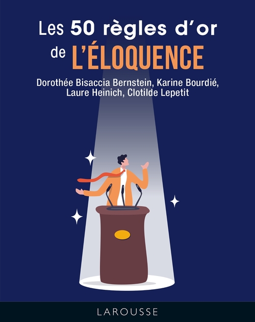 ebook cover of Les 50 règles d'or de l'éloquence, by Clotilde Lepetit