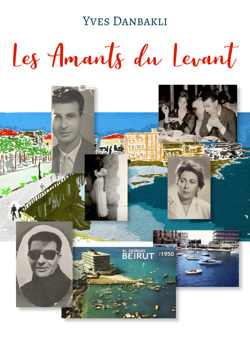 Couverture ebook de Les amants du Levant, de Yves Danbakli
