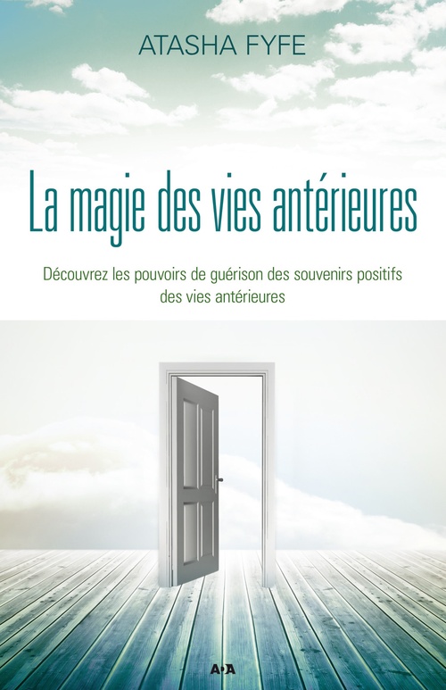 Couverture ebook de La magie des vies antérieures, de Atasha Fyfe
