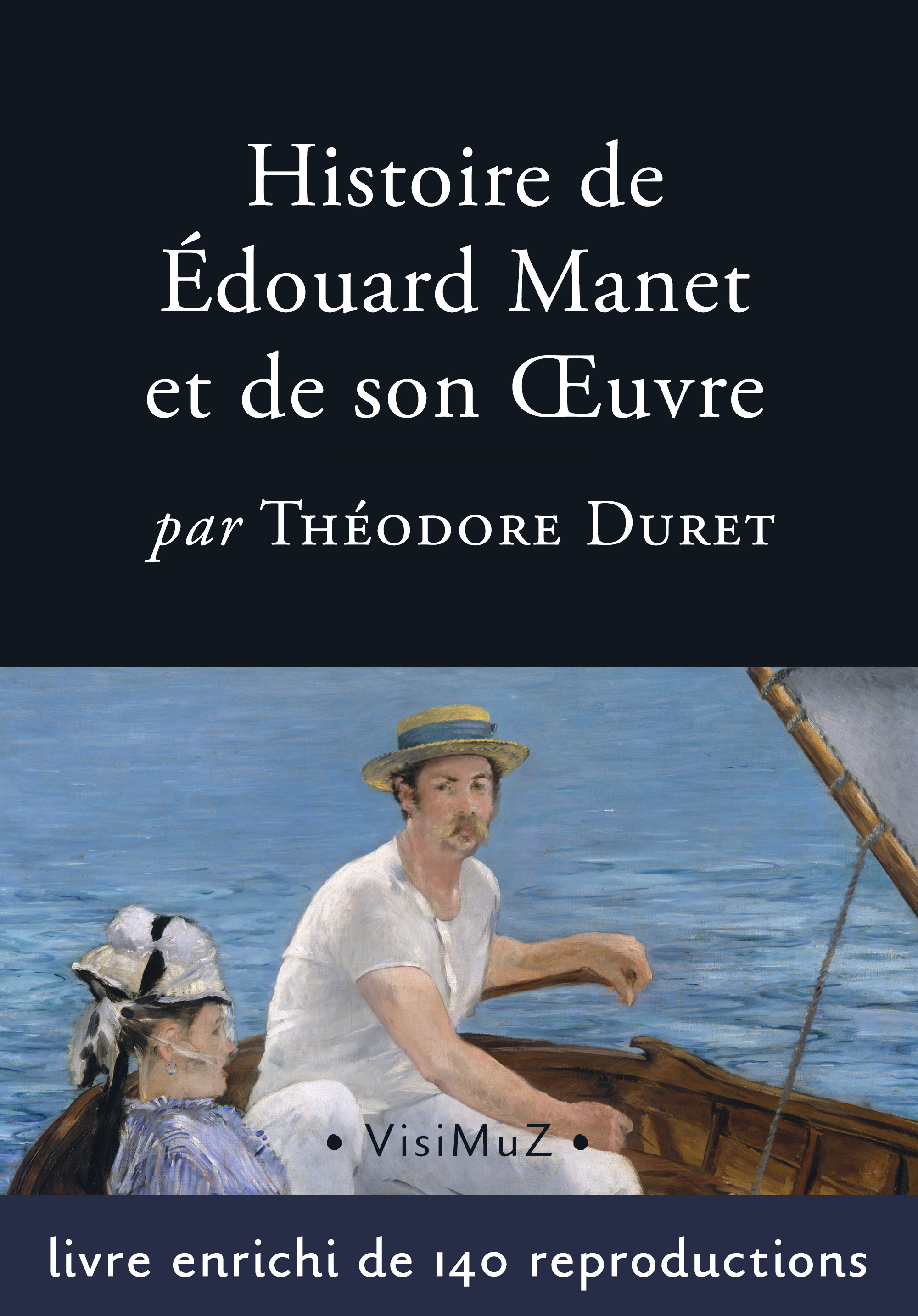 Couverture ebook de Histoire d'Édouard Manet et de son oeuvre, de Théodore Duret